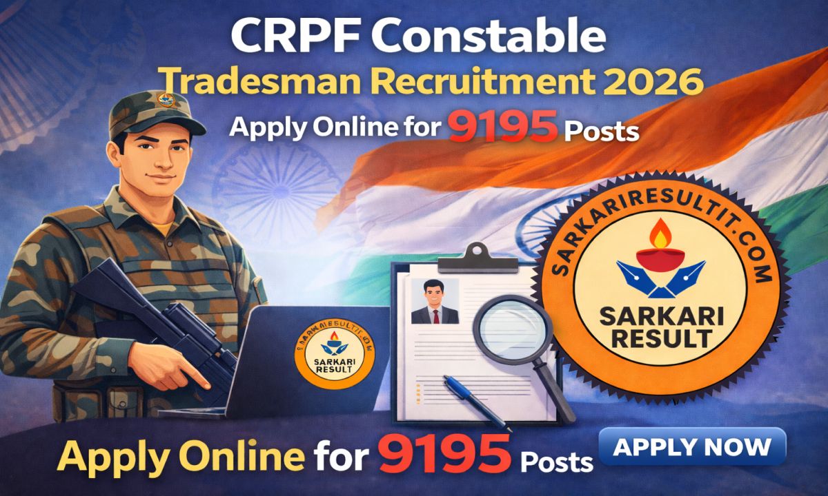 CRPF Constable Tradesman Recruitment 2026 – Apply Online for 9195 Posts